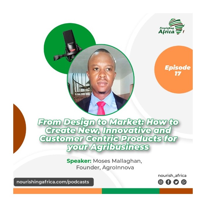 From Design to Market: How to Create New Innovative and Customer Centric Products for your Agribusiness